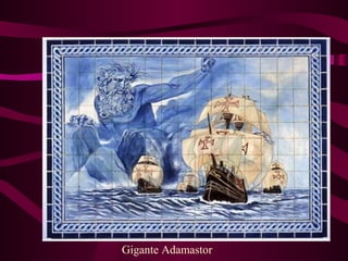 Gigante Adamastor
 