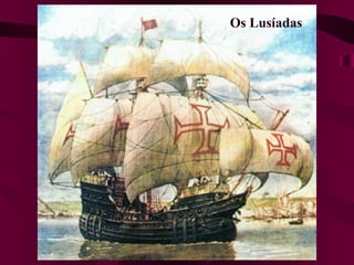 Os Lusíadas
 
