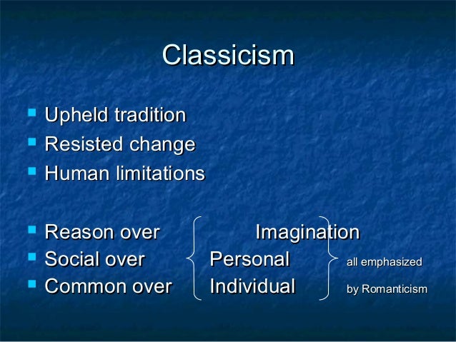 Classicism vs romanticism