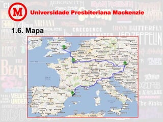 Universidade Presbiteriana Mackenzie


1.6. Mapa
 