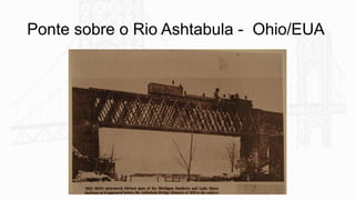 Ponte sobre o Rio Ashtabula - Ohio/EUA
 