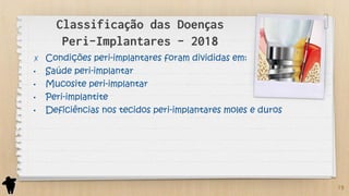 Parte 1 - Classificação e Etiologia das Doenças Periodontais e Peri ...