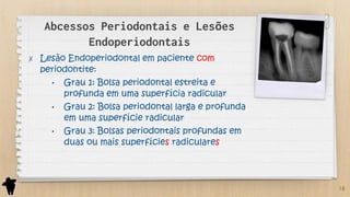 Parte 3 - Classificação e Etiologia das Doenças Periodontais e Peri ...