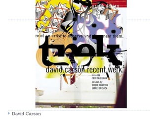 David Carson
 