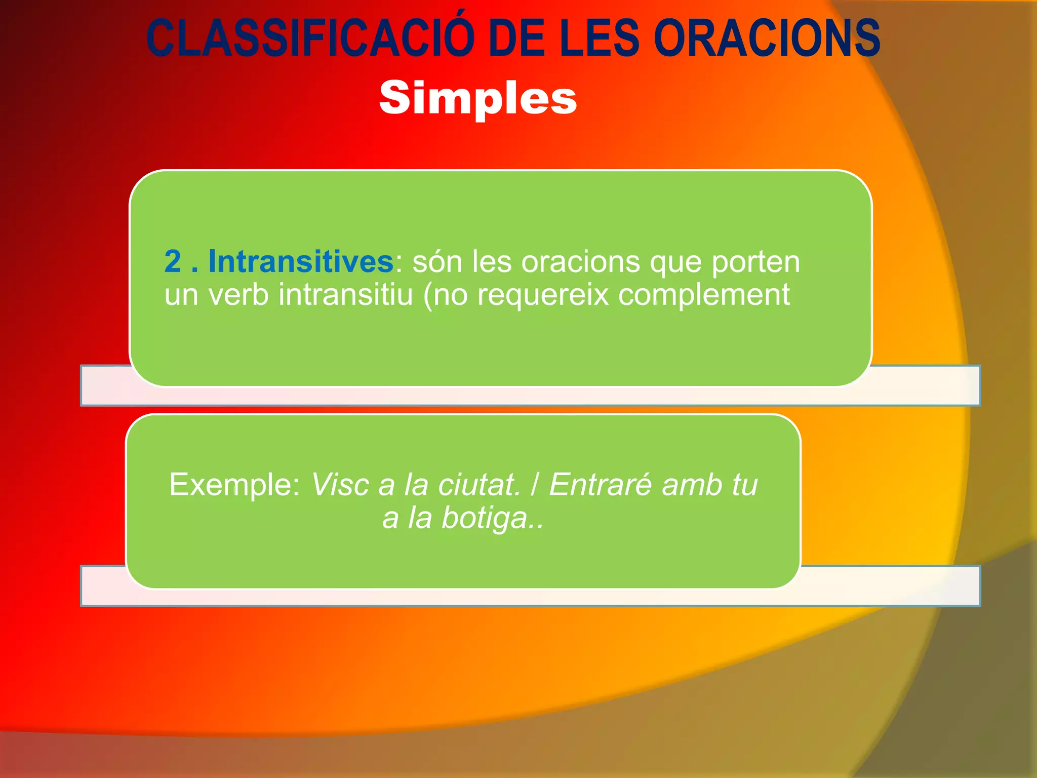 Classificació De Les Oracions