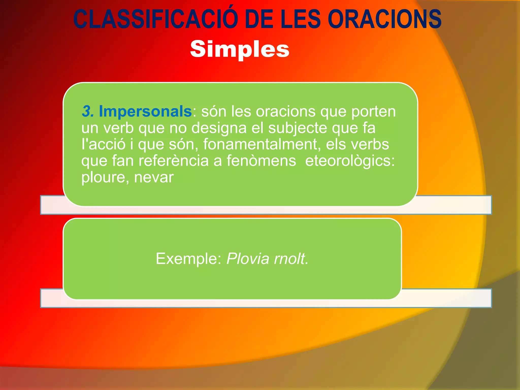 Classificació De Les Oracions