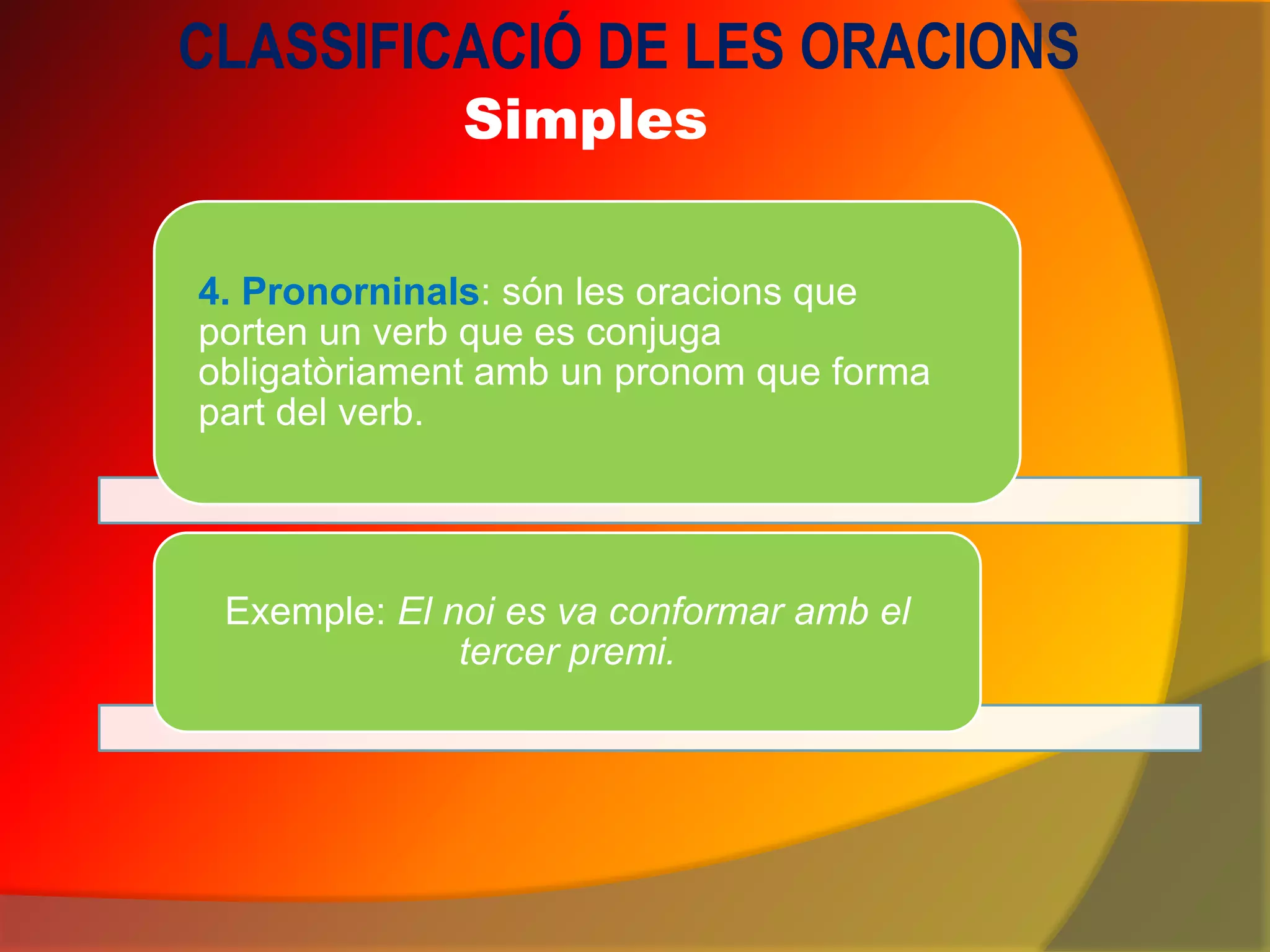 Classificació De Les Oracions