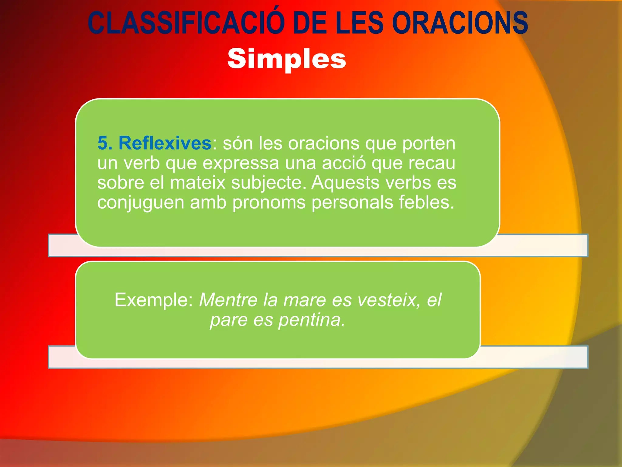 Classificació De Les Oracions