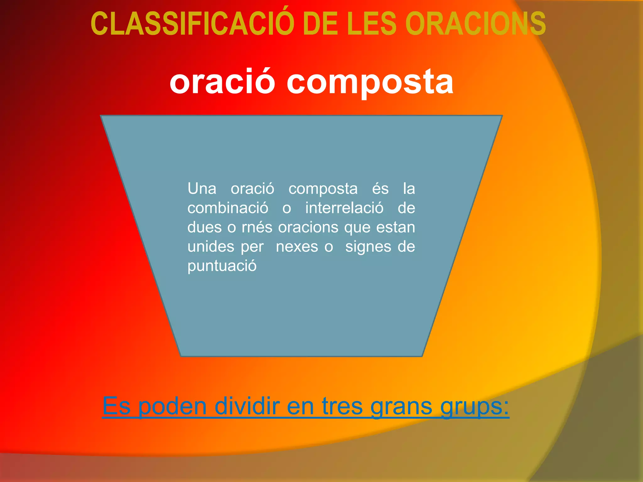 Classificació De Les Oracions