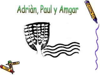 Adriàn, Paul y Amgar 