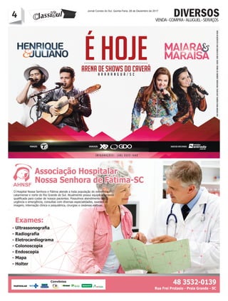 4 Jornal Correio do Sul, Quinta-Feira, 28 de Dezembro de 2017
4 VENDA-COMPRA-ALUGUEL-SERVIÇOS
DIVERSOS
 