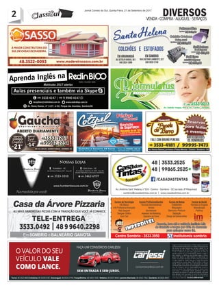 2 Jornal Correio do Sul, Quinta-Feira, 21 de Setembro de 2017
2 VENDA-COMPRA-ALUGUEL-SERVIÇOS
DIVERSOS
 