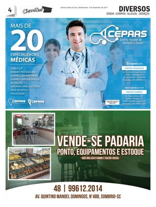4 Jornal Correio do Sul, Quinta-Feira, 7 de Dezembro de 2017
4 VENDA-COMPRA-ALUGUEL-SERVIÇOS
DIVERSOS
 