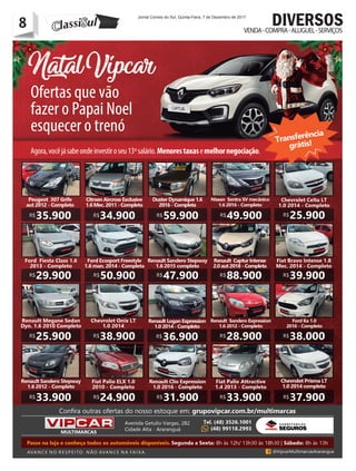 8 Jornal Correio do Sul, Quinta-Feira, 7 de Dezembro de 2017
8 DIVERSOSVENDA-COMPRA-ALUGUEL-SERVIÇOS
 