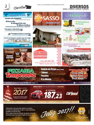2 Correio do Sul, Quinta-feira, 29 de dezembro de 2016
2
VENDA-COMPRA-ALUGUEL-SERVIÇOS
DIVERSOS
 