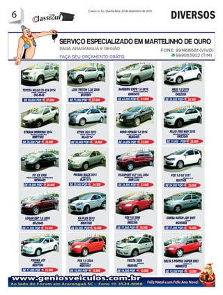 6 Correio do Sul, Quinta-feira, 29 de dezembro de 2016
6 DIVERSOS
 