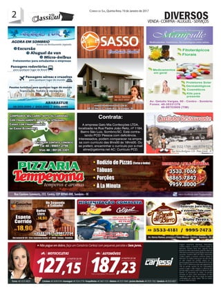 2 Correio do Sul, Quinta-feira, 19 de Janeiro de 2017
2
VENDA-COMPRA-ALUGUEL-SERVIÇOS
DIVERSOS
 