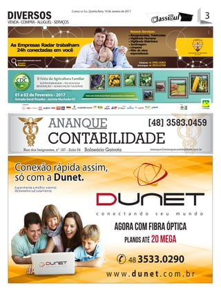 3Correio do Sul, Quinta-feira, 19 de Janeiro de 2017
3VENDA-COMPRA-ALUGUEL-SERVIÇOS
DIVERSOS
13º
 