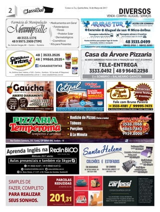 2 Correio do Sul, Quinta-feira, 16 de Março de 2017
2
VENDA-COMPRA-ALUGUEL-SERVIÇOS
DIVERSOS
 