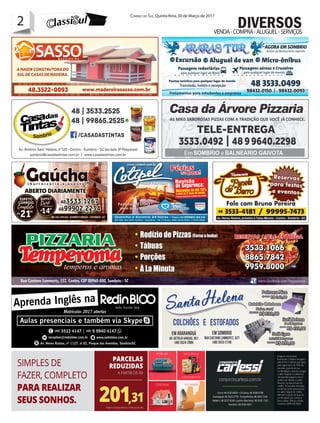 2 Correio do Sul, Quinta-feira, 30 de Março de 2017
2
VENDA-COMPRA-ALUGUEL-SERVIÇOS
DIVERSOS
 