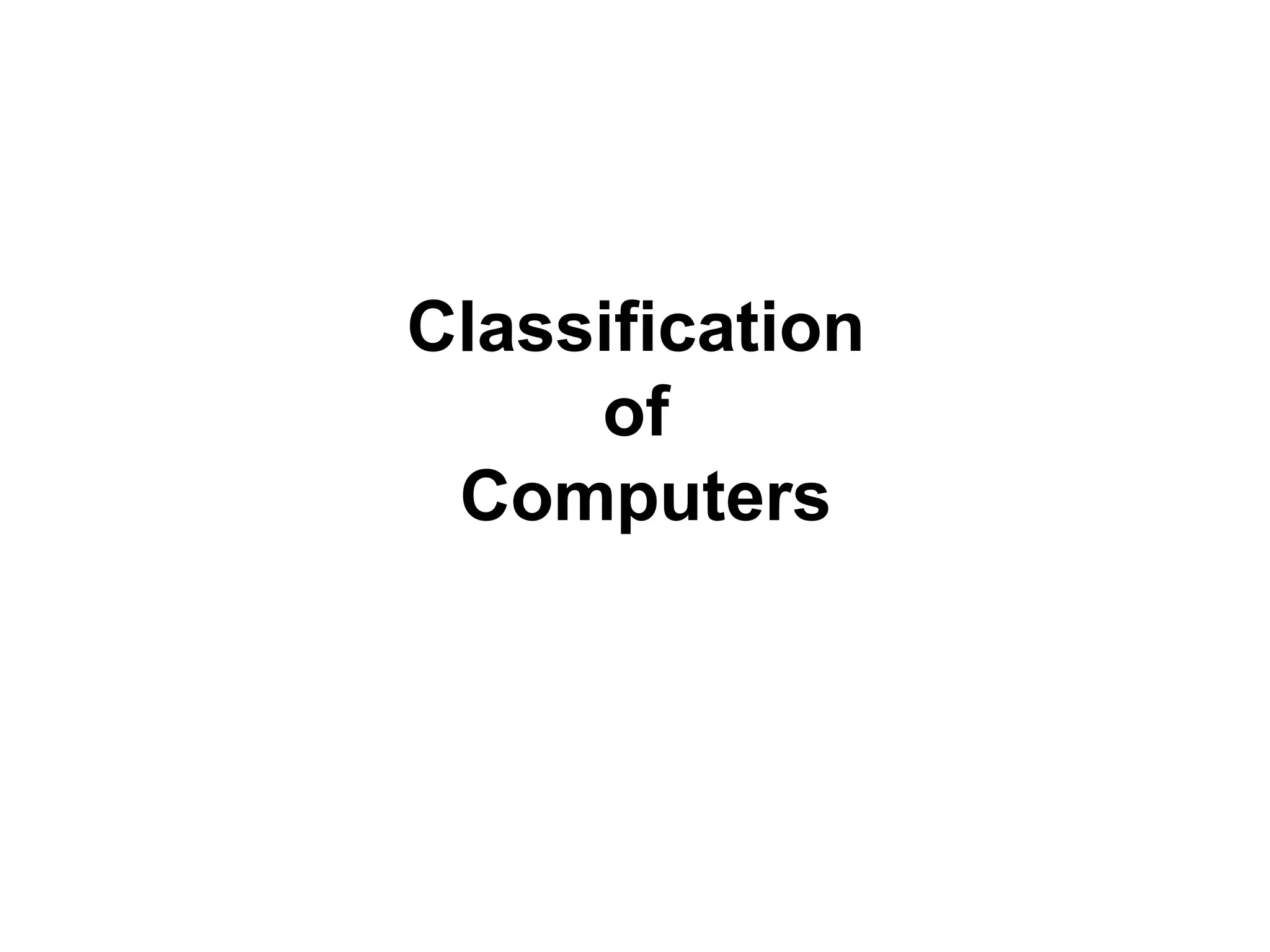 Classification  of  Computers 