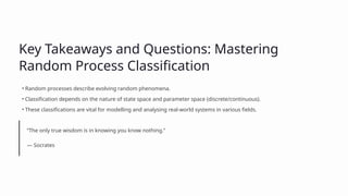 Random Process Question And Answer Classification-of-Random-Processes-An-Overview.pptx_20250804_182832 ...