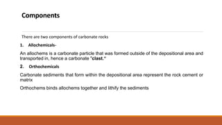 Allochemical Rocks Classification-of-sedimentary-rocks-Autochthonous-sediments.pptx