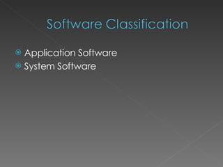 Application Software System Software 