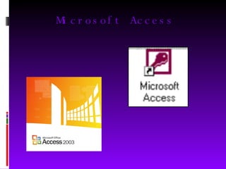 Microsoft Access  