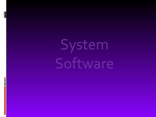 System Software 