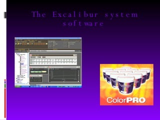 The Excalibur system software 