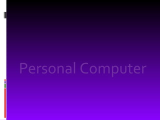 Personal Computer 
