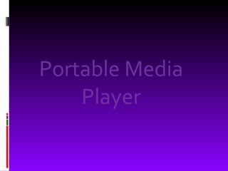 Portable Media Player 
