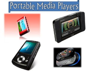 Portable Media Player