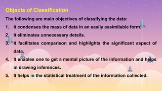 CLASSIFICATION AND TABULATION OF DATA for I BSC II Semester.ppt