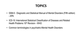 Classification and terminologies in mental health disorders | PPTX