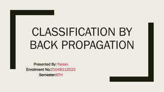 Classification_by_back_&propagation.pptx | Artificial Intelligence ...