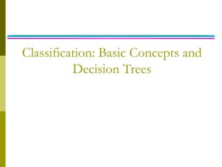 Decision Tree based Classification - ML.ppt