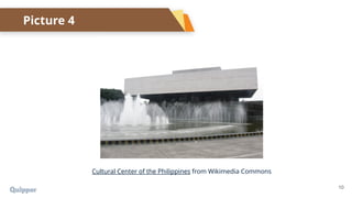 10
Cultural Center of the Philippines from Wikimedia Commons
Picture 4
 