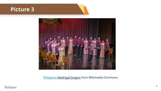 9
Philippine Madrigal Singers from Wikimedia Commons
Picture 3
 