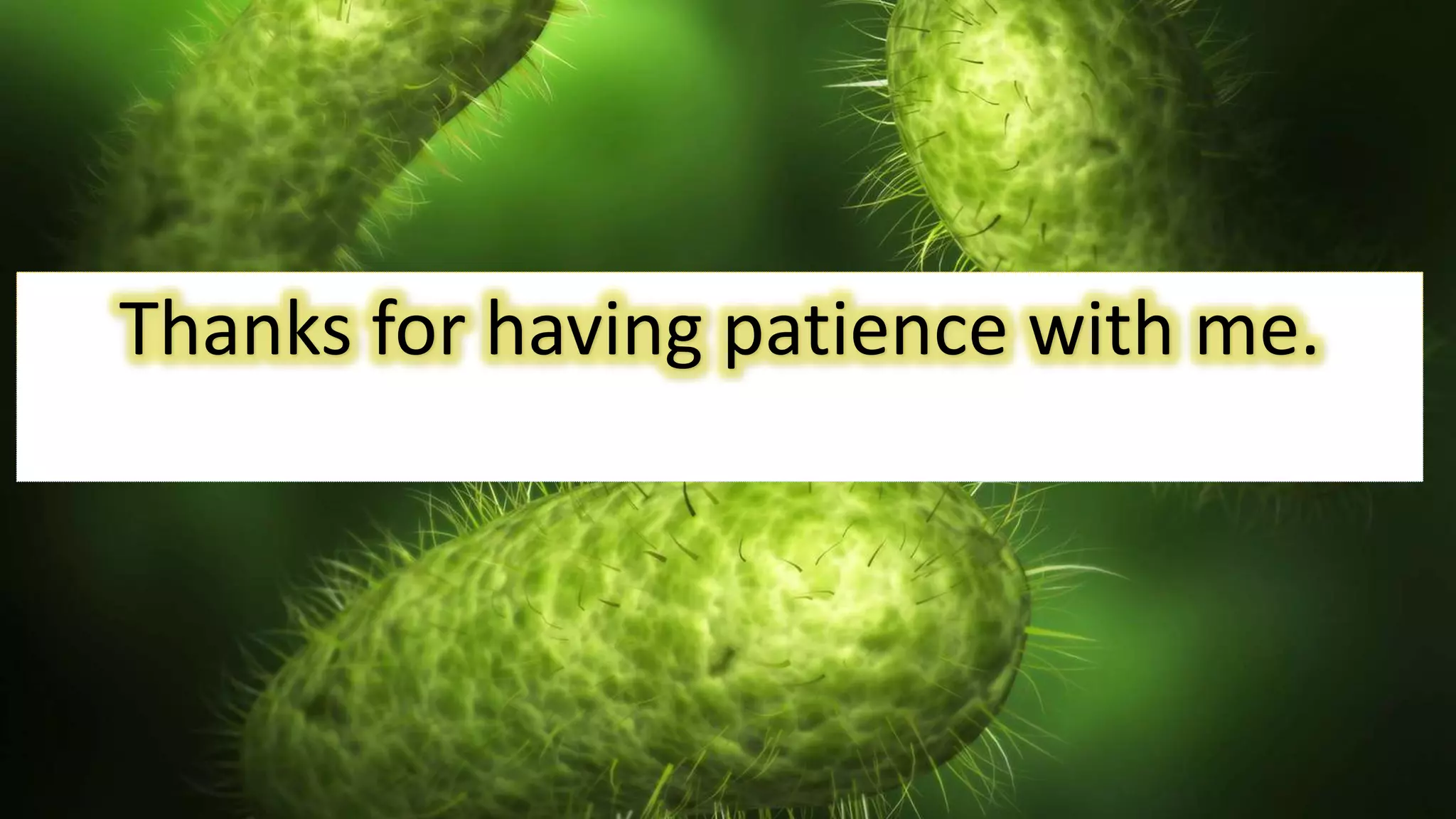 Thanks for having patience with me.
 