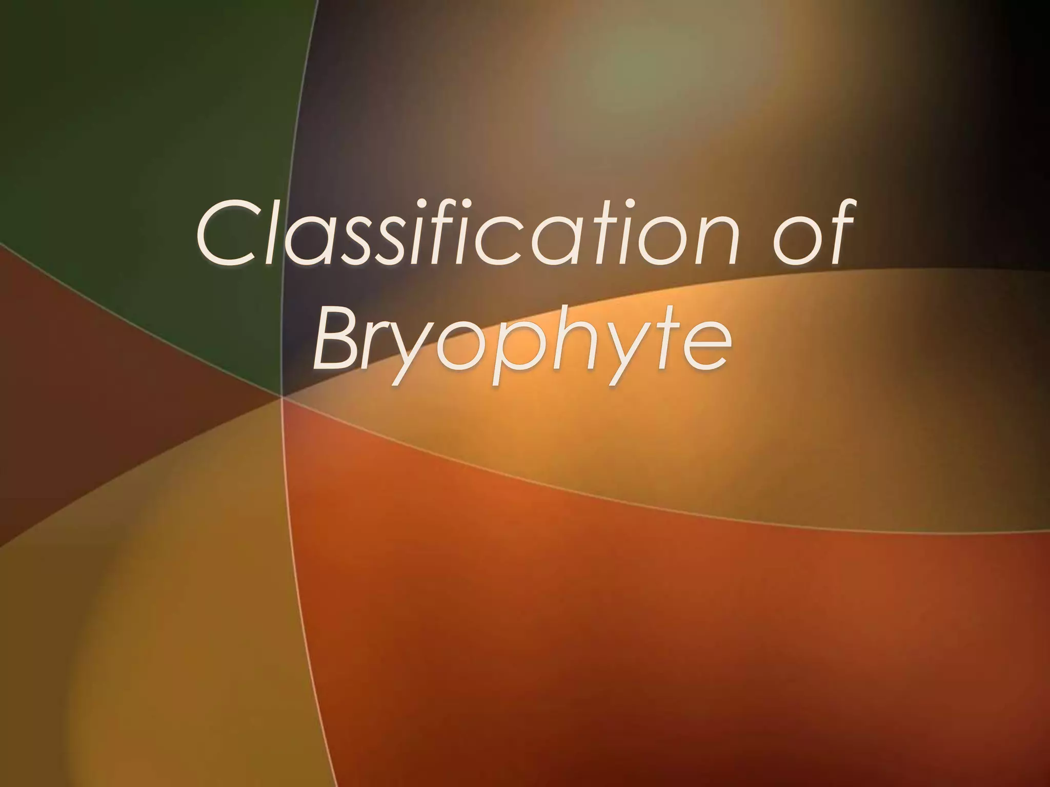 Bryophytes and its types PPT