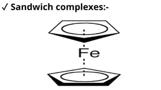 ✓ Sandwich complexes:-
 