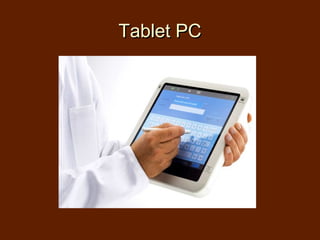 Tablet PC
 