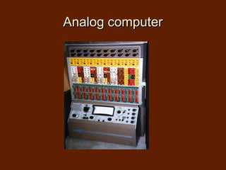 Analog computer
 