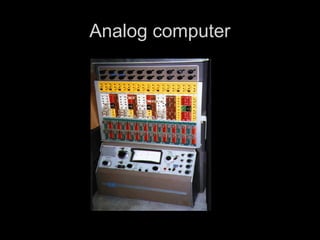 Analog computerAnalog computer
 