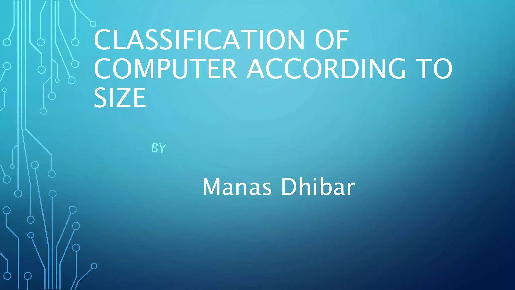Classification of Computer according to their size | PPT