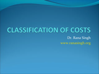 Dr. Rana Singh
www.ranasingh.org
 
