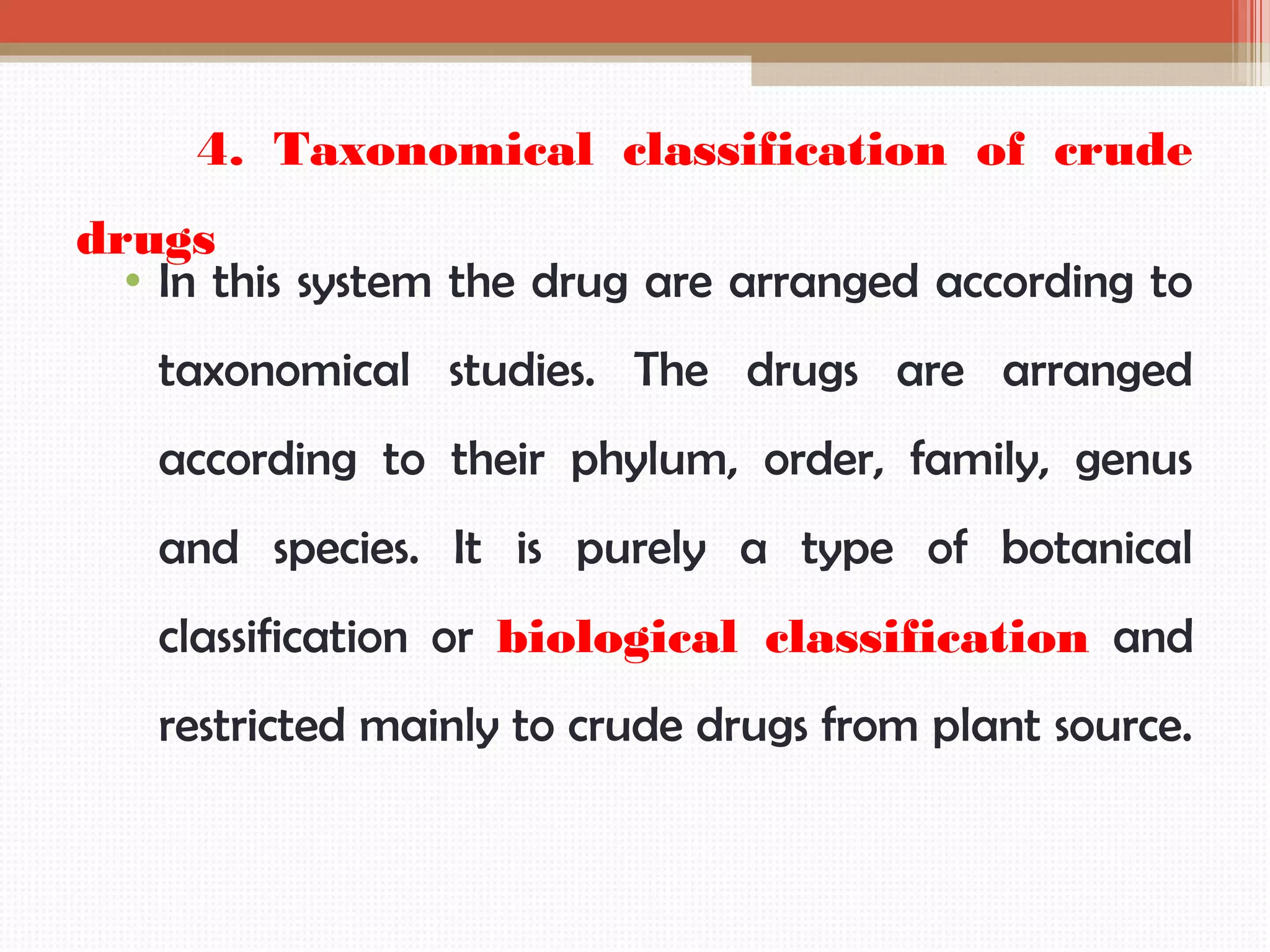 Classification of crude drugs