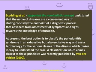 Scadding Radiological Classification Classification of diseases and conditions affecting the periodontium | PPTX